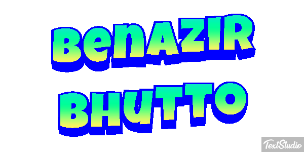 Benazir Bhutto Text effect