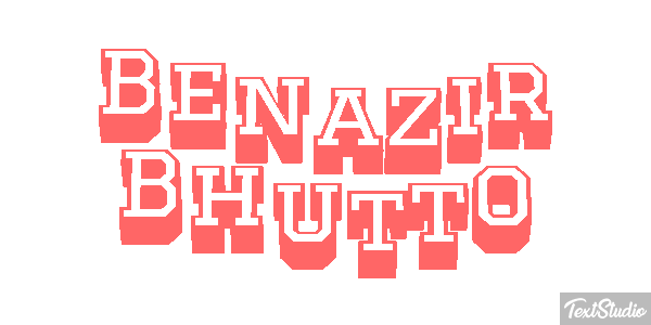 Benazir Bhutto Text effect