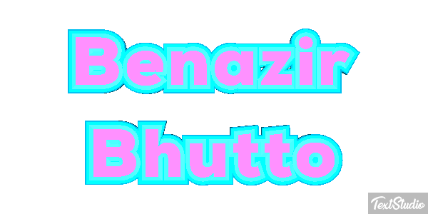Benazir Bhutto Text effect