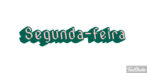 Segunda-feira Efeito do texto