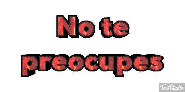 No Te Preocupes Text effect