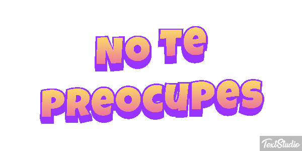 No Te Preocupes Text effect