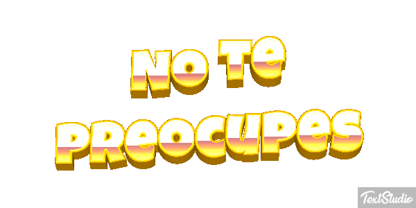 No Te Preocupes Text effect