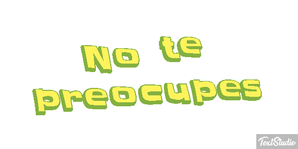No Te Preocupes Text effect