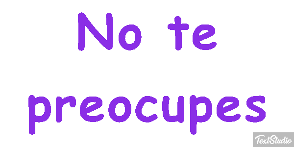 No Te Preocupes Text effect