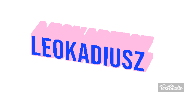 Leokadiusz Efekt tekstowy