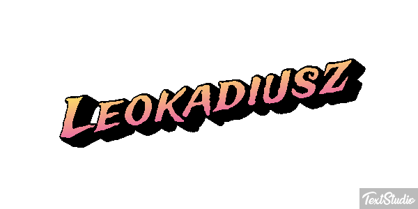 Leokadiusz Efekt tekstowy