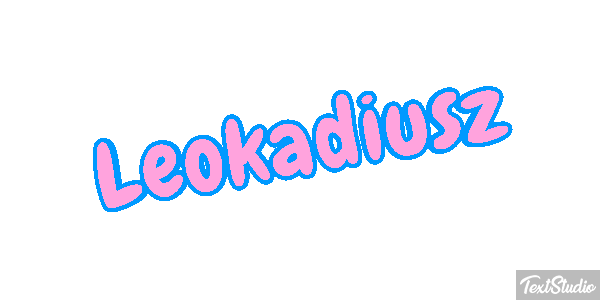 Leokadiusz Efekt tekstowy