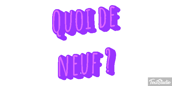 Quoi de neuf ? Effet de texte