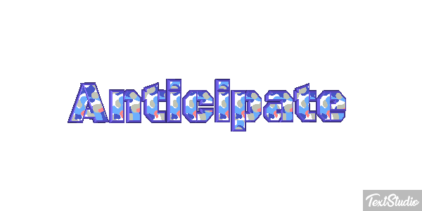 Anticipate Effet de texte