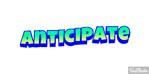 Anticipate Effet de texte