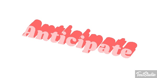 Anticipate Effet de texte