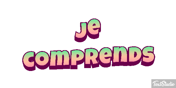 Je comprends Effet de texte