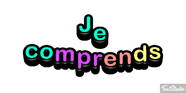 Je comprends Effet de texte