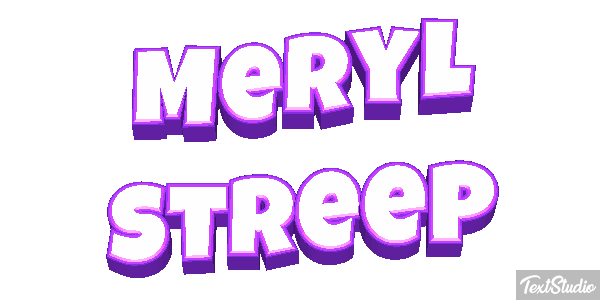Meryl Streep Text effect