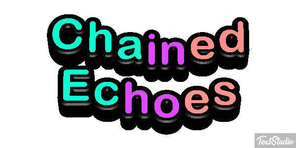 Chained Echoes Efeito do texto