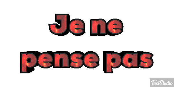 Je ne pense pas テキスト効果