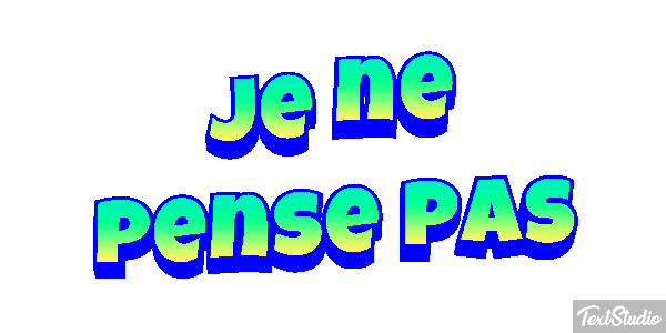 Je ne pense pas テキスト効果