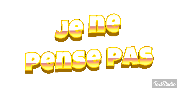 Je ne pense pas テキスト効果