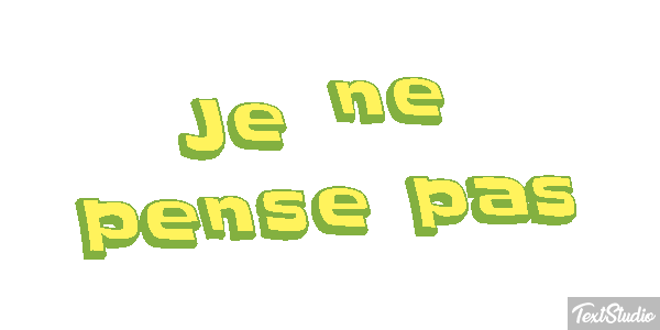 Je ne pense pas テキスト効果