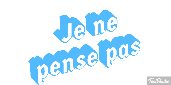 Je ne pense pas テキスト効果