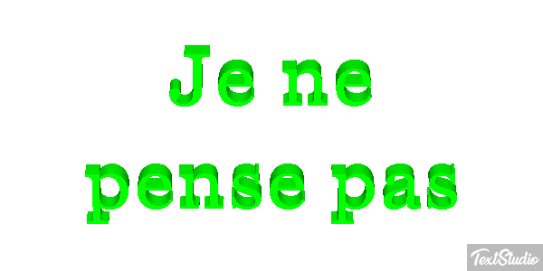 Je ne pense pas テキスト効果