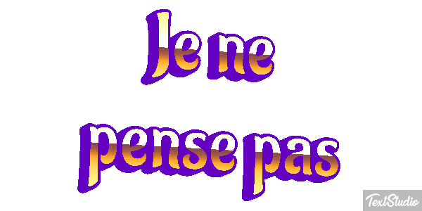 Je ne pense pas テキスト効果