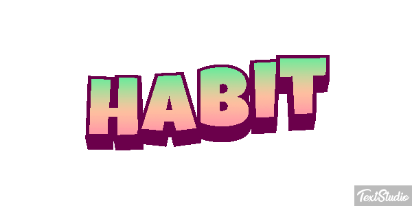 Habit Texteffekt