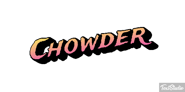Chowder Metin efekti