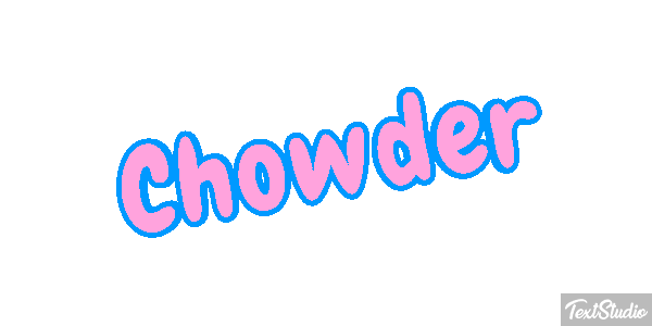 Chowder Metin efekti