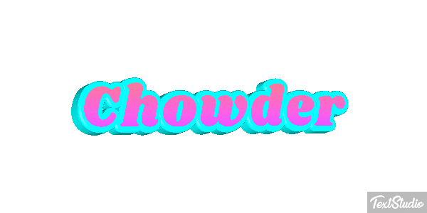 Chowder Metin efekti