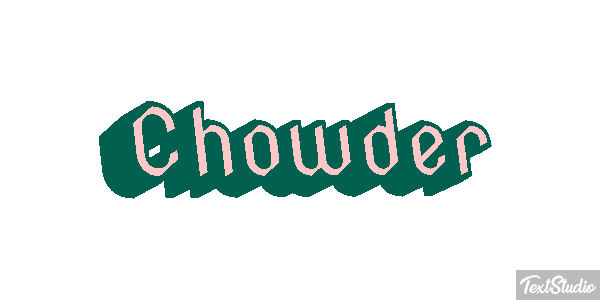 Chowder Metin efekti