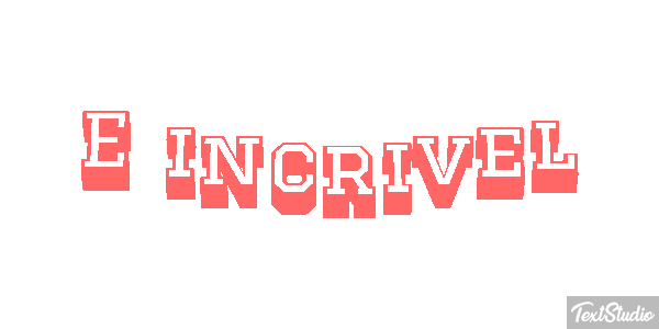É incrível Efeito do texto