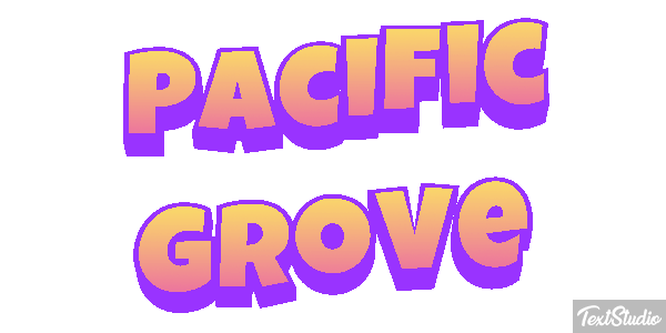Pacific Grove Texteffekt