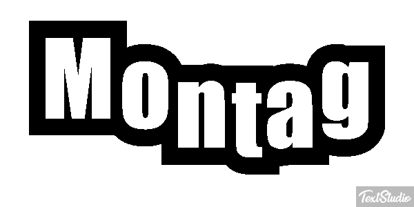 Montag Texteffekt
