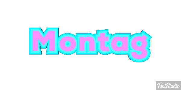 Montag Texteffekt