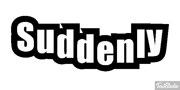 Suddenly Text effect