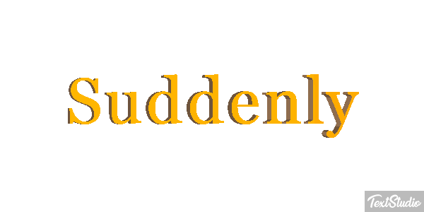 Suddenly Text effect