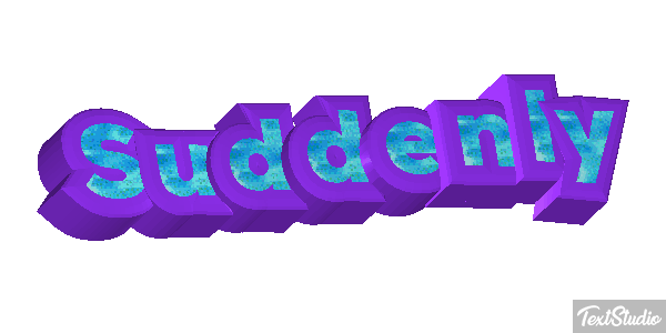 Suddenly Text effect
