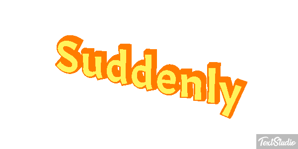 Suddenly Text effect