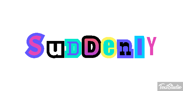 Suddenly Text effect