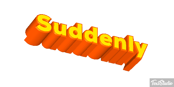 Suddenly Text effect
