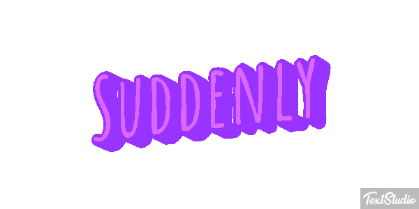 Suddenly Text effect