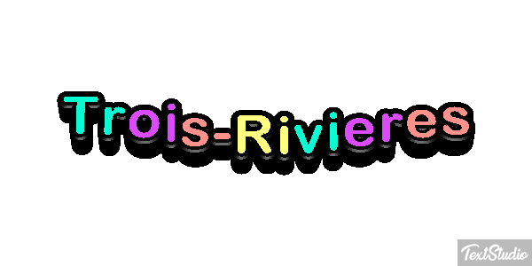 Trois-Rivières Effetto testo