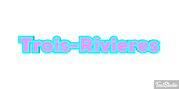 Trois-Rivières Effetto testo