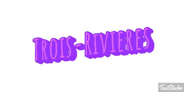 Trois-Rivières Effetto testo