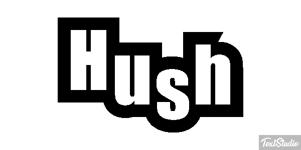 Hush Text effect