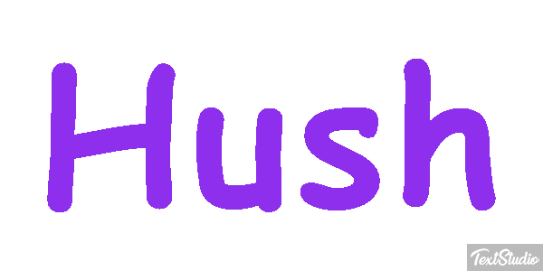 Hush Text effect
