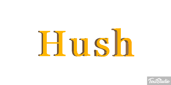 Hush Text effect