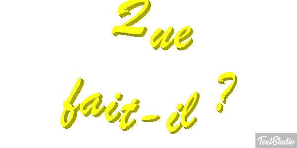 Que fait-il ? Effet de texte